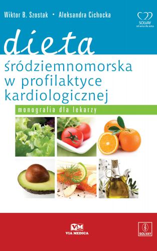 Dieta śródziemnomorska w profilaktyce kardiologicznej